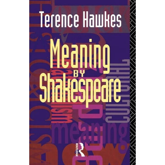 Meaning by Shakespeare, (Paperback)