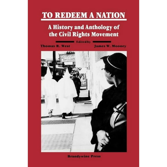 To Redeem a Nation: A History and Anthology of the Civil Rights Movement, (Paperback)
