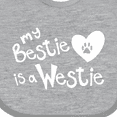 thumbnail image 4 of Inktastic Bestie Westie Boys or Girls Baby Bib, 4 of 4