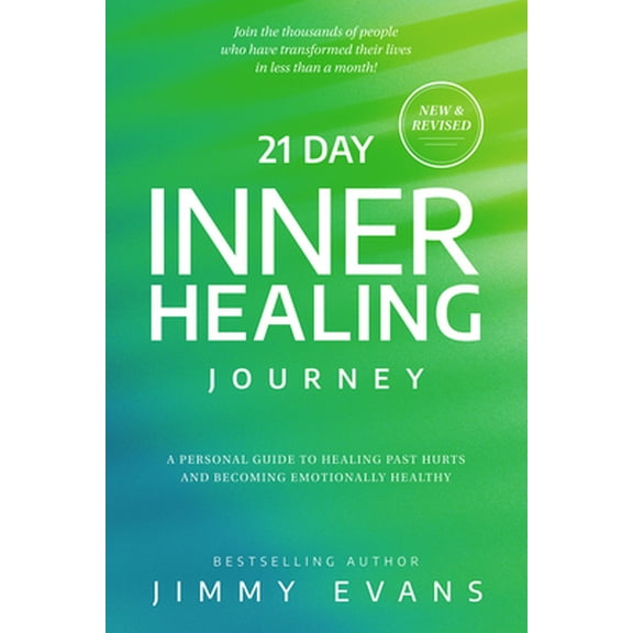 Pre-Owned 21 Day Inner Healing Journey: A Personal Guide to Healing Past Hurts and Becoming Emotionally (Paperback) by Jimmy Evans