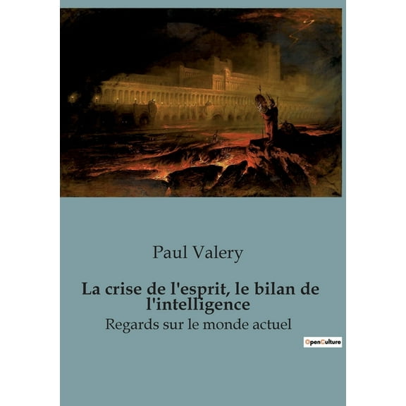 La crise de l'esprit, le bilan de l'intelligence (Paperback)