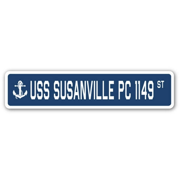 USS SUSANVILLE PC 1149 Street Sign us navy ship veteran sailor gift