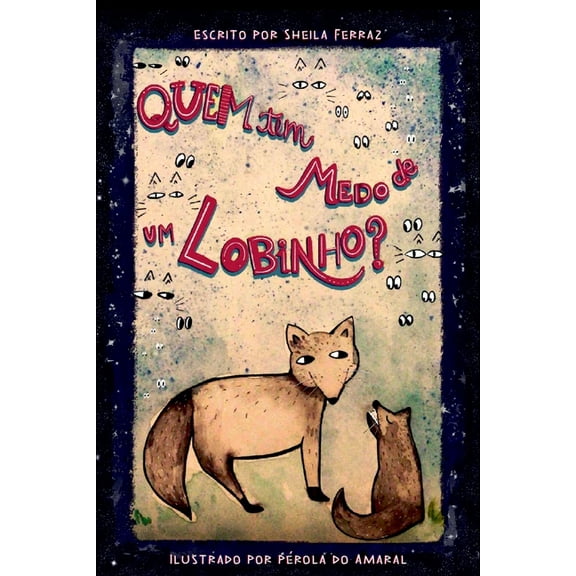 Quem Tem Medo De Um Lobinho?, (Paperback)