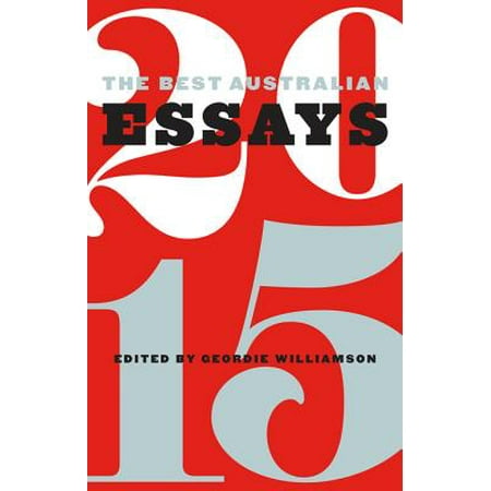 The Best Australian Essays 2015 - eBook