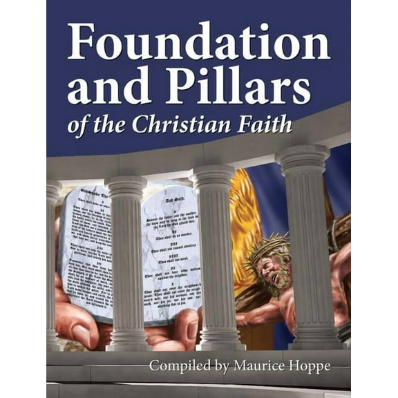 Foundation and Pillars of the Christian Faith, (Paperback)