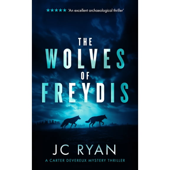Carter Devereux Mystery Thriller The Wolves of Freydis: A Suspense Thriller, Book 2, (Paperback)