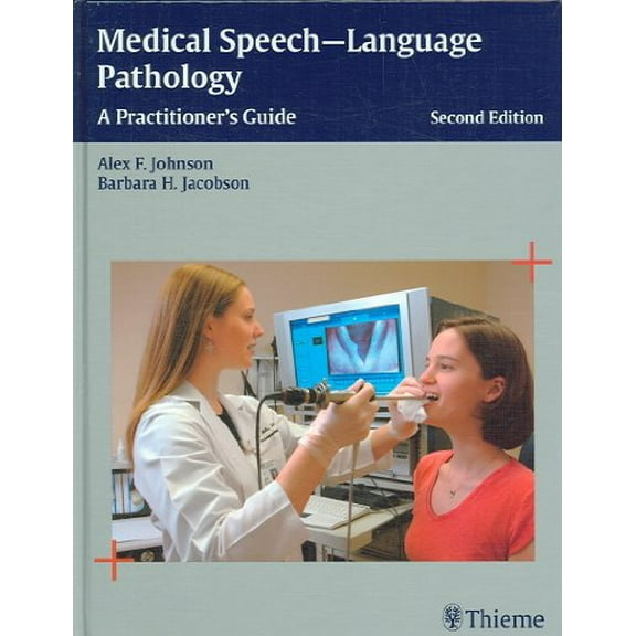 Pre-Owned Medical Speech-Language Pathology: A Practitioner's Guide (Hardcover) 1588903206 9781588903204