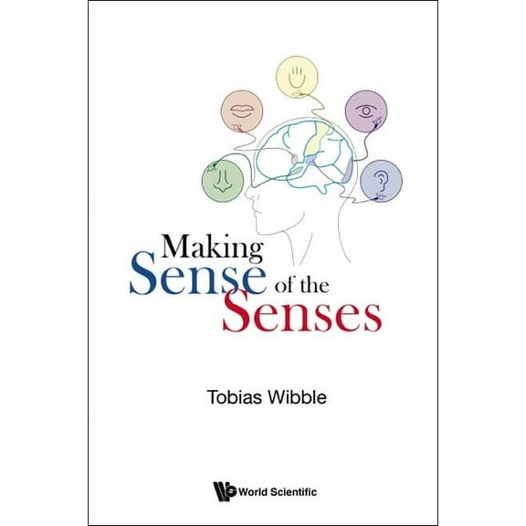 Making Sense of the Senses, (Hardcover)