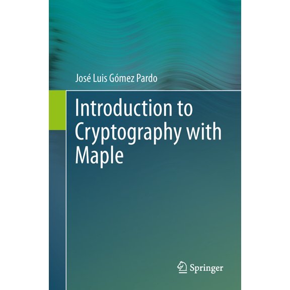 Introduction to Cryptography with Maple, (Hardcover)