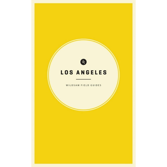 Wildsam Field Guides: Los Angeles - Paperback