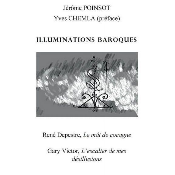 Illuminations baroques: Romans baroques haÃ¯tiens, (Paperback)
