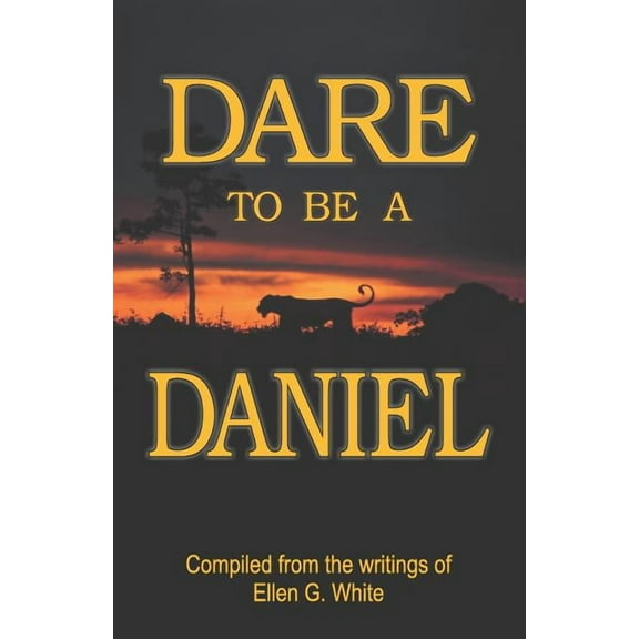 Dare to Be a Daniel, (Paperback)