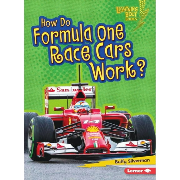 Lightning Bolt Books (R) -- How Vehicles How Do Formula One Race Cars Work?, (Paperback)