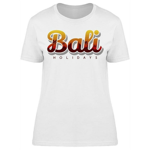 Bali Holidays Art T-Shirt Women -Image by Shutterstock, Female 3X-Large