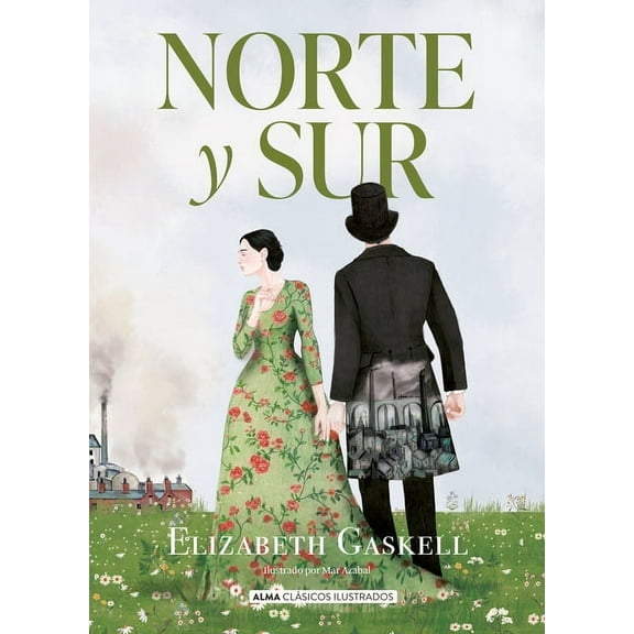 Clásicos Ilustrados Norte Y Sur / North and South, (Hardcover)