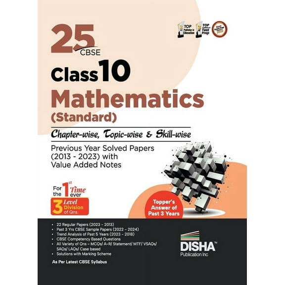 25 CBSE Class 10 Mathematics (Standard) Chapter-wise, Topic-wise & Skill-wise Previous Year Solved Papers (2013 - 2023) , (Paperback)