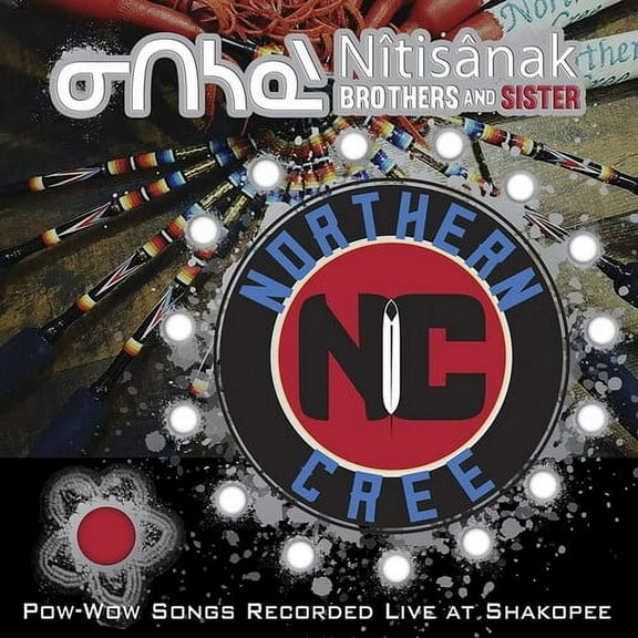 Northern Cree - Nitisanak Brothers & Sister - Pow-wow Songs - Music & Performance - CD