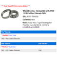 thumbnail image 2 of Wheel Bearing - Compatible with 1960 - 1978 Cadillac Eldorado FWD 1961 1962 1963 1964 1965 1966 1967 1968 1969 1970 1971 1972 1973 1974 1975 1976 1977, 2 of 2