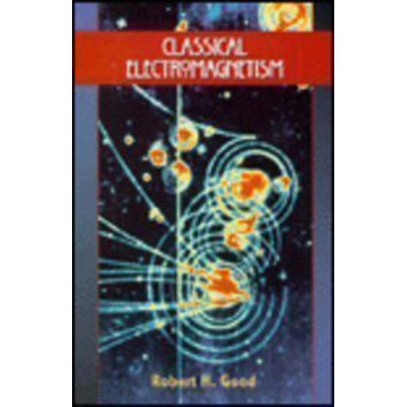 Pre-Owned Classical Electromagnetism (Hardcover) 0030223539 9780030223532