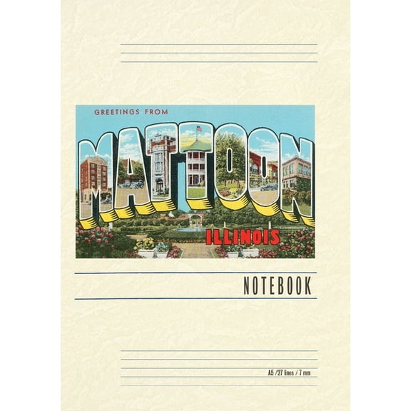Vintage Lined Notebook Greetings from Mattoon, Illinois, (Paperback)