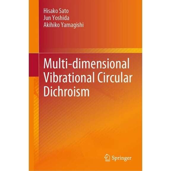 Multi-Dimensional Vibrational Circular Dichroism, (Hardcover)