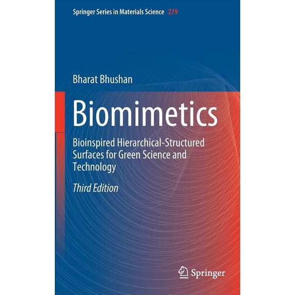 Springer Materials Science Biomimetics: Bioinspired Hierarchical-Structured Surfaces for Green Science and Technology, Book 279, (Hardcover)
