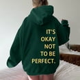 thumbnail image 4 of Baqcunre Womens Hoodies Women's Long Sleeved Zipperless Back It'S Okay Not To Be Perfect. Printed Hoodie Fleece Jacket Fall Outfits Women Trendy Green XL, 4 of 5