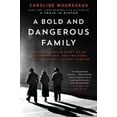 thumbnail image 1 of Pre-Owned A Bold and Dangerous Family (Paperback) 0062308319 9780062308313, 1 of 1
