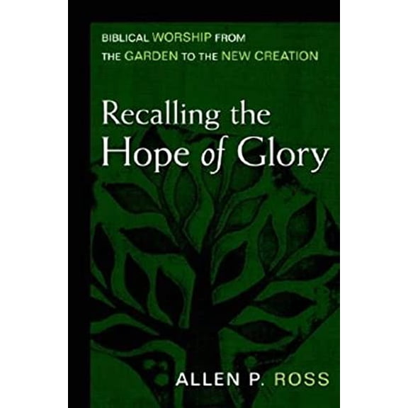 Pre-Owned Recalling the Hope of Glory, 9780825435782, 0825435781, Hardcover,