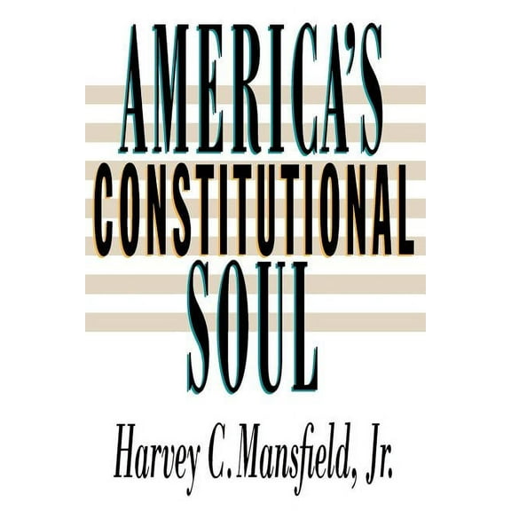 The Johns Hopkins Constitutional Thought America's Constitutional Soul, (Paperback)