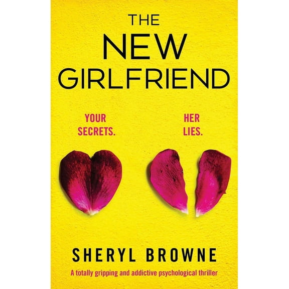 The New Girlfriend: A totally gripping and addictive psychological thriller, (Paperback)