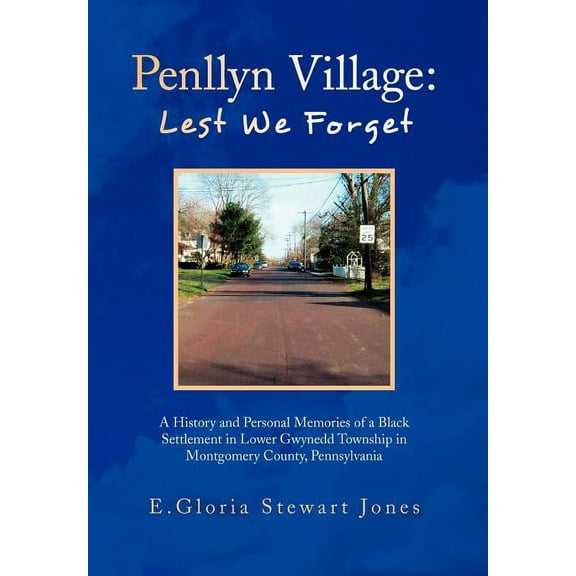 Penllyn Village : Lest We Forget (Hardcover)