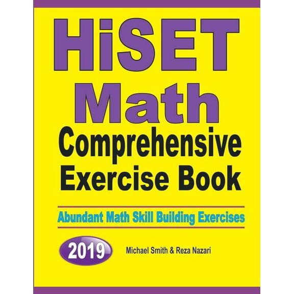 HiSET Math Comprehensive Exercise Book: Abundant Math Skill Building Exercises, (Paperback)