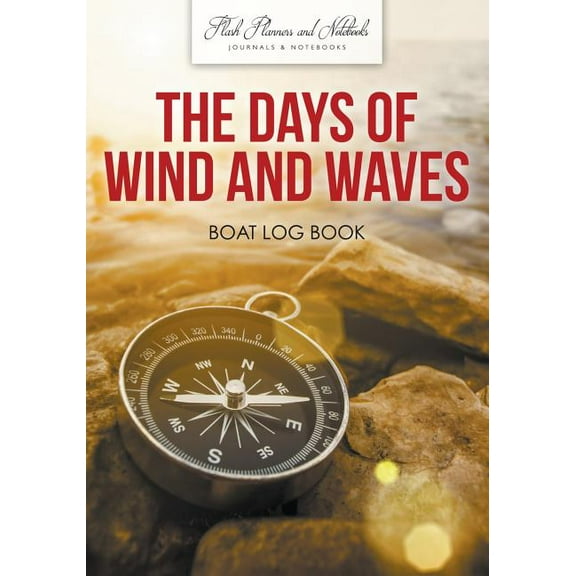 The Days of Wind and Waves (Paperback)