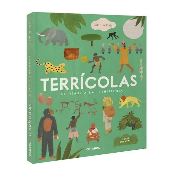 TerrÃ­colas: Un Viaje a la Prehistoria / Earthlings: A Trip to Prehistory, (Hardcover)