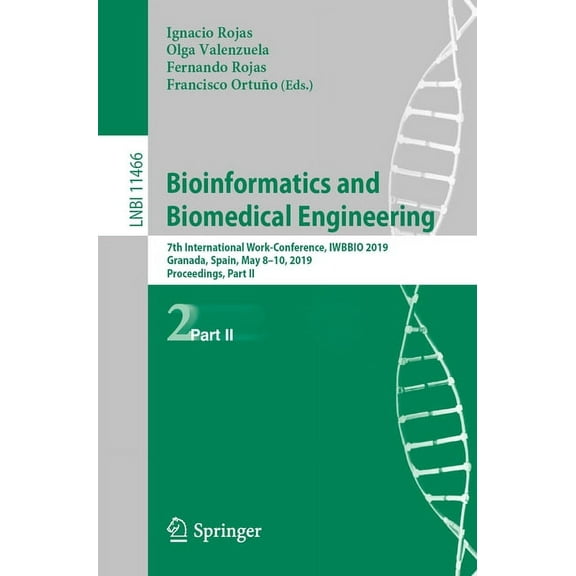 Bioinformatics and Biomedical Engineering: 7th International Work-Conference, Iwbbio 2019, Granada, Spain, May 8-10, 201, (Paperback)