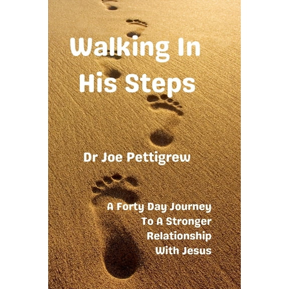 Walking in His Steps, (Paperback)