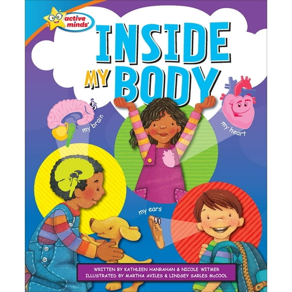 Active Minds: Happy Healthy Heroes Inside My Body, (Hardcover)