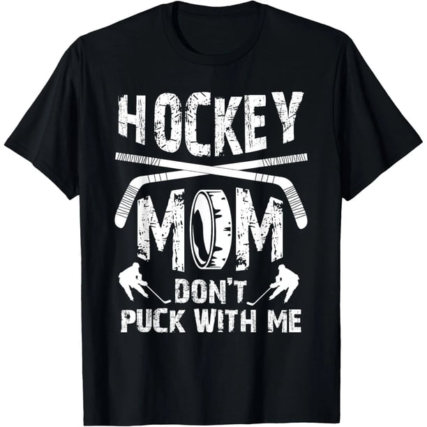 Camiseta Para Mamás Hockey: No Juegues Conmigo - Regalo Para Madres Jugadoras