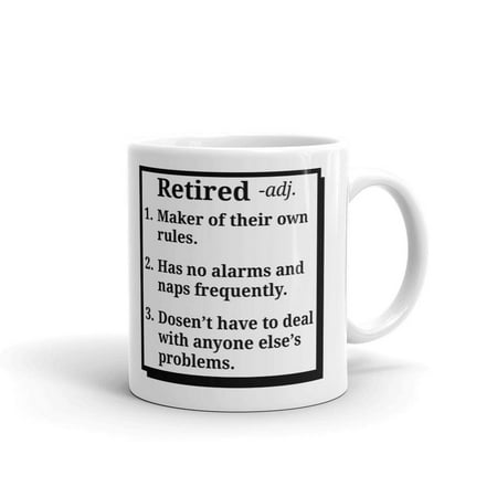 Retired - Own Rules No Alarms Naps Coffee Tea Ceramic Mug Office Work Cup Gift11