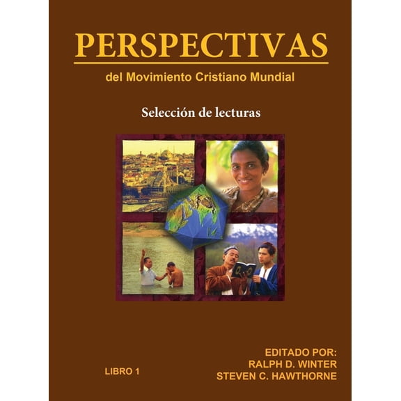 Perspectivas del Movimiento Cristiano Mundial: SelecciÃ³n de Lecturas, Libro 1, (Paperback)