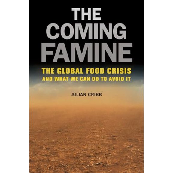 Pre-Owned The Coming Famine: The Global Food Crisis and What We Can Do to Avoid It Paperback