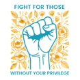 thumbnail image 2 of Fight For Those Without Your Privilege Shirts, Human Rights Social activist casual outfits vintage Graphic Tee Cotton Women Shirts, 2 of 7