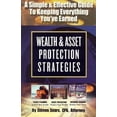 thumbnail image 1 of Pre-Owned Wealth & Asset Protection Strategies: A Simple and Effective Guide to Keeping Everything You'Ve Earned (Paperback) 0929765966 9780929765969, 1 of 1