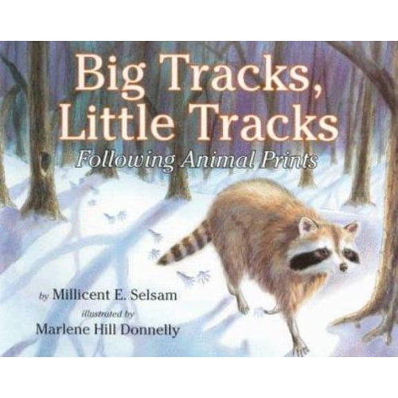 Pre-Owned Big Tracks, Little Tracks: Following Animal Prints (Let'S-Read-And-Find-Out Science. Stage 1) (Hardcover) 0060282096 9780060282097