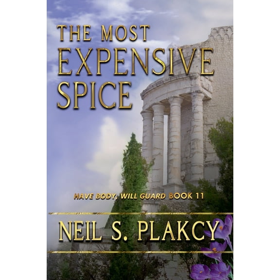 Have Body, Will Guard The Most Expensive Spice, Book 11, (Paperback)
