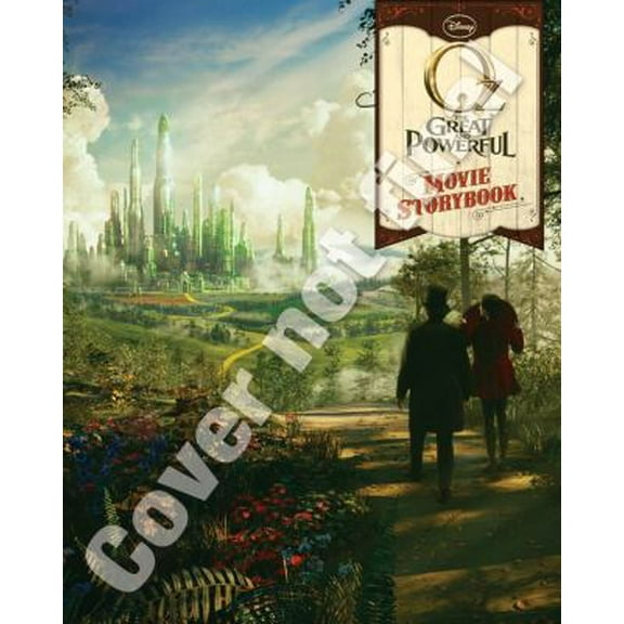 Pre-Owned Oz The Great and Powerful: The Movie Storybook (Movie Storybook, The) (Paperback) 1423170873 9781423170877