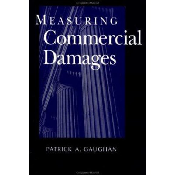Pre-Owned Measuring Commercial Damages (Hardcover) 0471357308 9780471357308