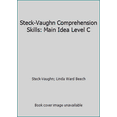 thumbnail image 1 of Pre-Owned Steck-Vaughn Comprehension Skills: Main Idea Level C (Paperback) 081147836X 9780811478366, 1 of 1