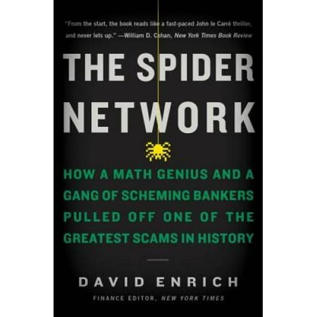 The Spider Network: How a Math Genius and a Gang of Scheming Bankers Pulled Off One of the Greatest Scams in History, Pre-Owned (Paperback)